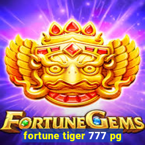 fortune tiger 777 pg